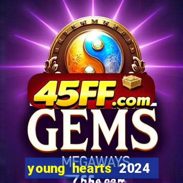 young hearts 2024 assistir online